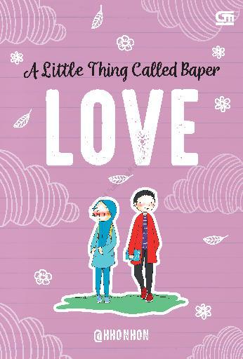 A Little Thing Called Baper :  Love