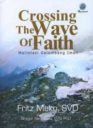Melintasi Gelombang Iman = Crossing the Wave of Faith