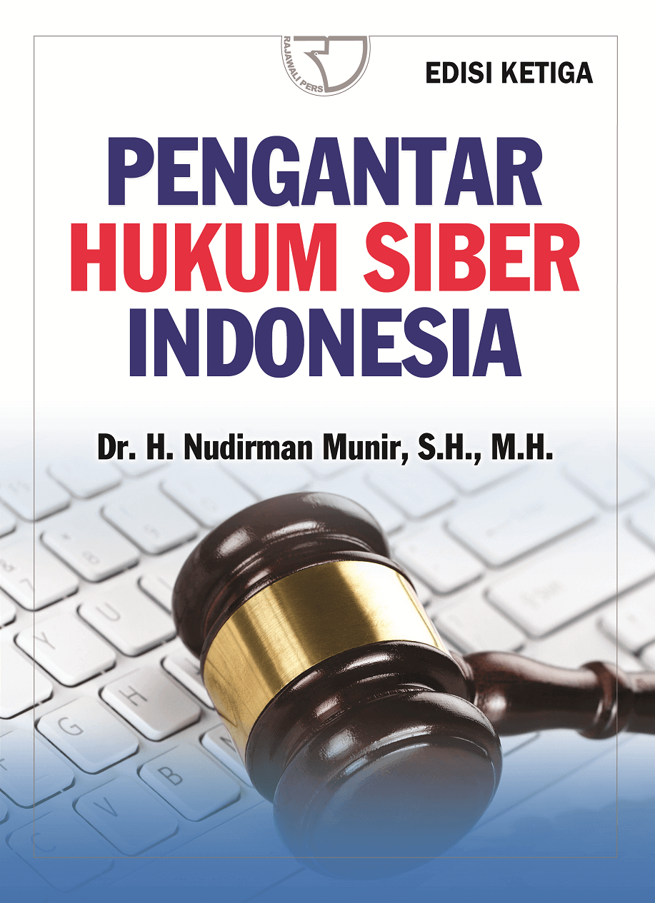 Pengantar Hukum Siber Indonesia, Edisi Ketiga