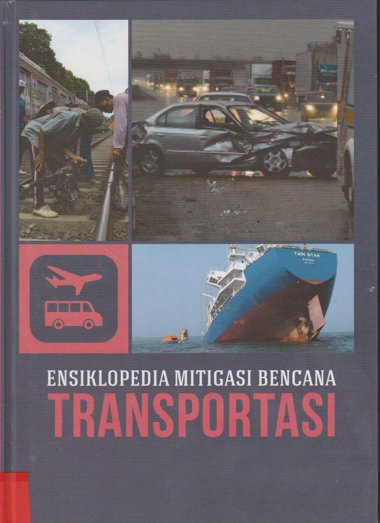 Ensiklopedia Mitigasi Bencana : Transportasi