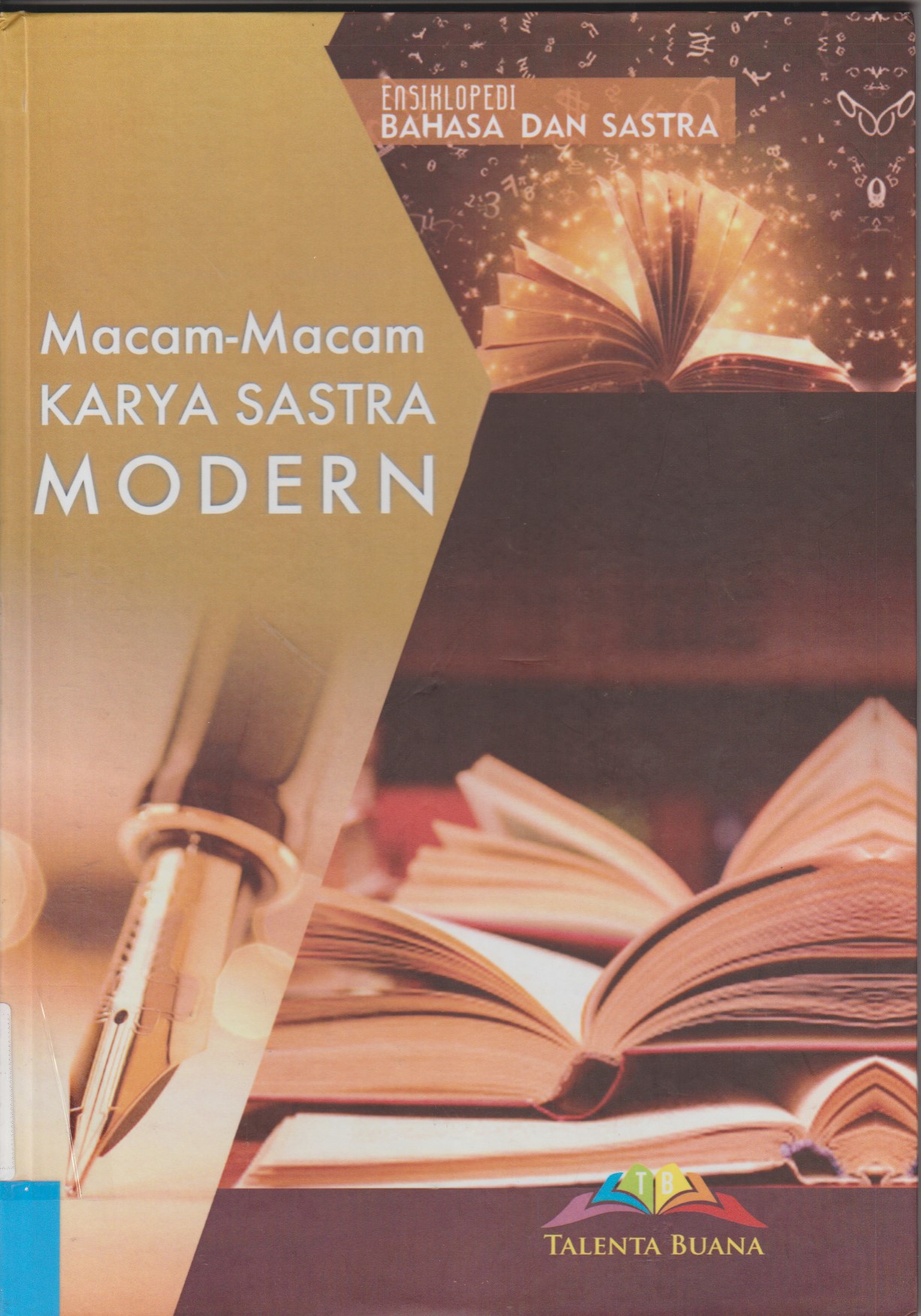 Ensiklopedi Sastra Indonesia :  Macam-macam Karya Sastra Modern