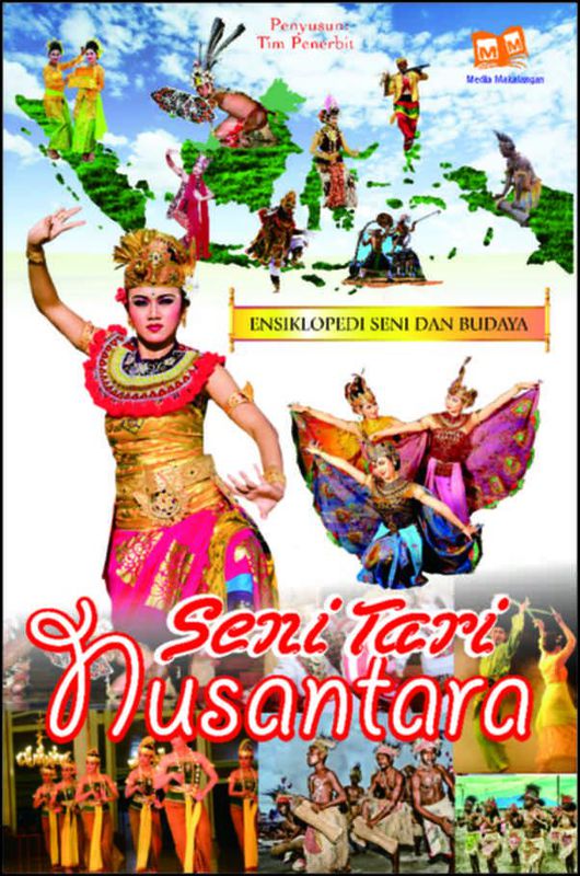 Ensiklopedi Seni dan Budaya :  Seni Tari Nusantara