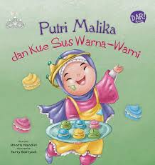 Baby Islamic Princess :  Putri Malika dan Kue Sus Warna-Warni