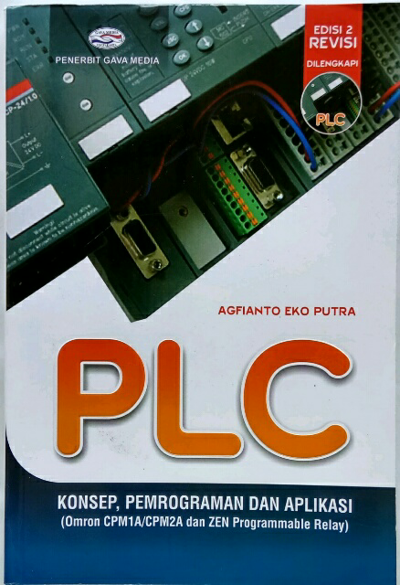 PLC :  Konsep, Pemrograman  dan Aplikasi (Omron CPM1A/CPM2A dan ZEN Programmable Relay)