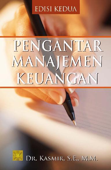 Pengantar Manajemen Keuangan :  Edisi Kedua