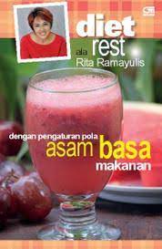 Diet Rest ala Rita Ramayulis dengan pengaturan pola asam basa makanan