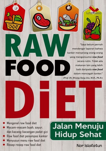 Raw food diet : jalan menuju hidup sehat