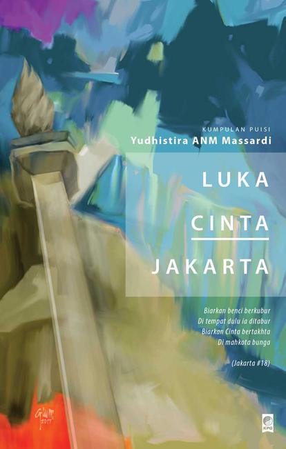 Luka Cinta Jakarta :  Kumpulan Puisi