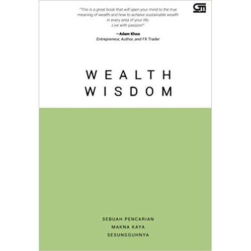 Wealth Wisdom :  Sebuah Pencarian Makna Kaya Sesungguhnya