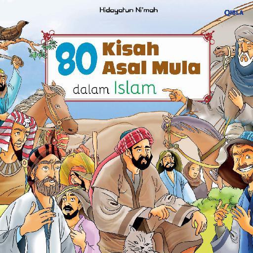 80 Kisah Awal Mula Dalam Islam
