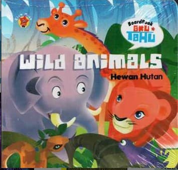 Aku Tahu Wild Animals :  Hewan Hutan