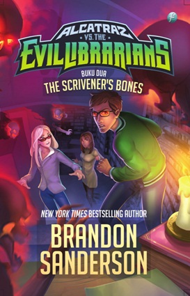 Alcatraz Versus The Evil Librarians #2 :  The Scrivener's Bones