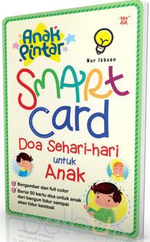 Anak pintar :  smart card doa sehari-hari untuk anak