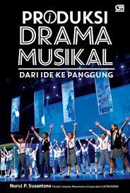 Produksi Drama Musikal dari ide ke panggung