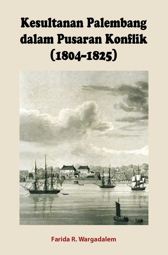 Kesultanan Palembang dalam Pusaran Konflik (1804-1825)