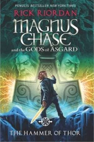 Magnus Chase and the Gods of Asgard #2 :  The Hammer of Thor