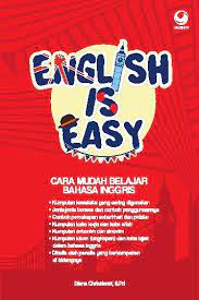 English is easy :  cara mudah belajar bahasa inggris