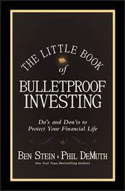 The Little Book Of Bulletproff Investing :  do's and don'ts to proctect your financial life