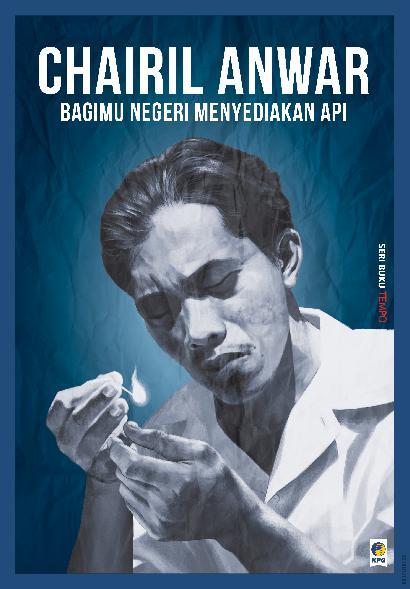 Seri Buku Tempo :  Chairil Anwar