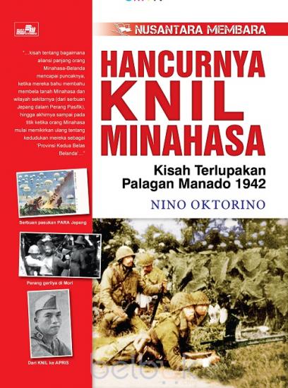 Nusantara Membara Hancurnya KNILL Minahasa :  Kisah Terlupakan Palagon Manado 1942