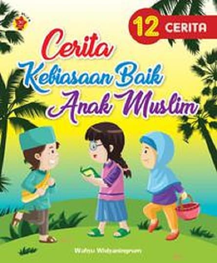 Cerita Kebiasaan Baik Anak Muslim