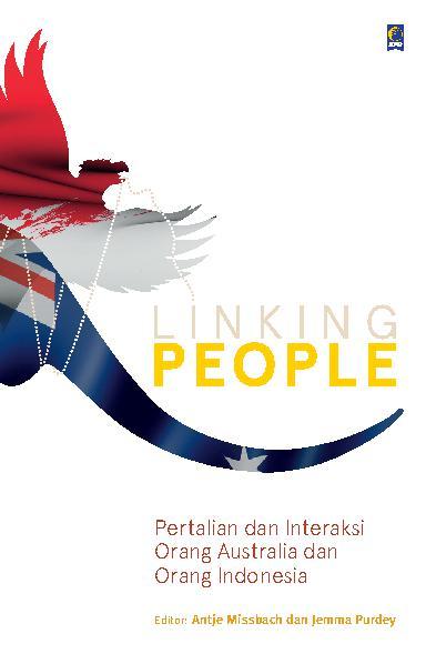 Linking People :  Pertalian dan interaksi orang australia dan orang indonesia