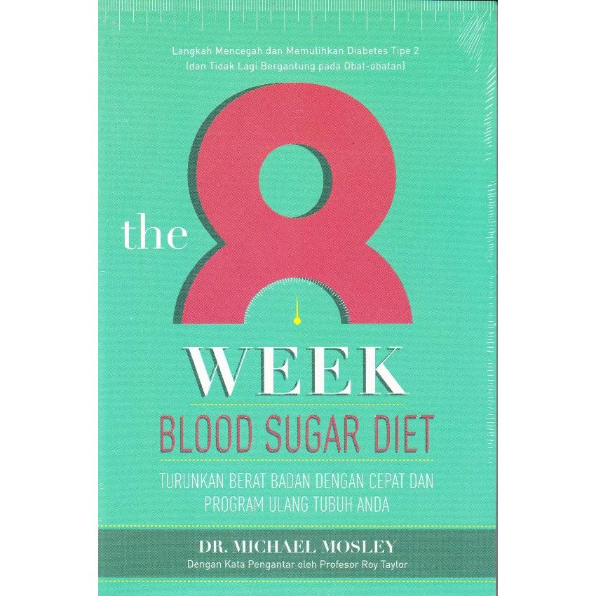 The 8-Week Blood Sugar Diet :  Diet Gula Darah 8 Minggu