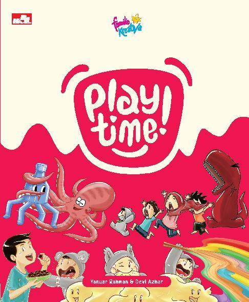 Play Time! :  Bermain dan Berkreasi Bersama Keluarga