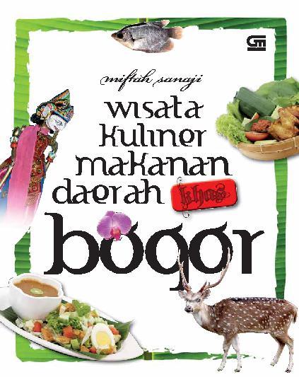 Wisata kuliner makanan Daerah Khas Bogor