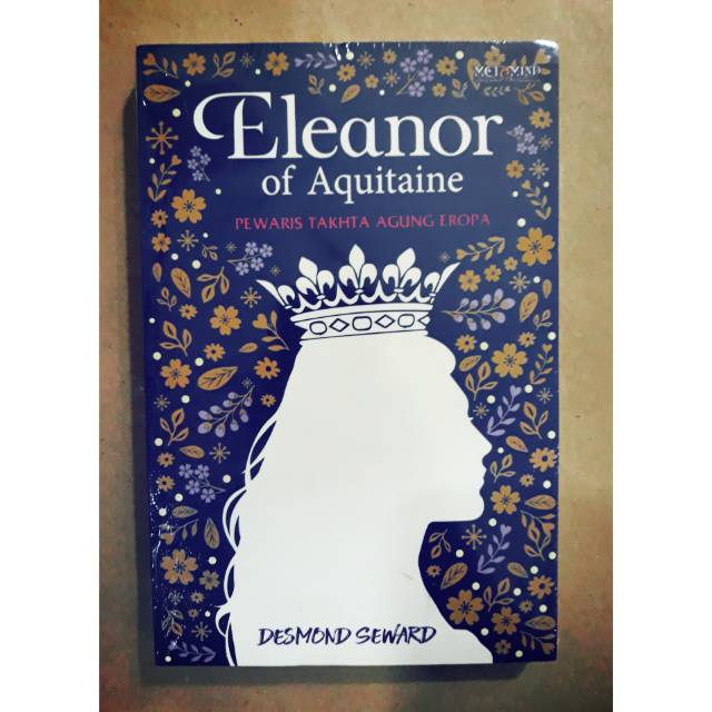 Eleanor of Aquitaine :  Pewaris takhta agung Eropa