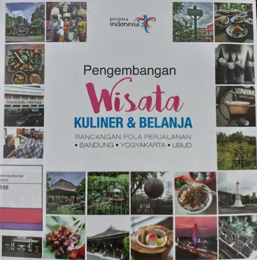 Pengembangan Wisata Kuliner Dan Belanja :  Rancangan Pola Perjalanan Bandung, Yogyakarta, Ubud