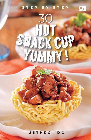 Step by Step :  30 hot snack cup yummy!