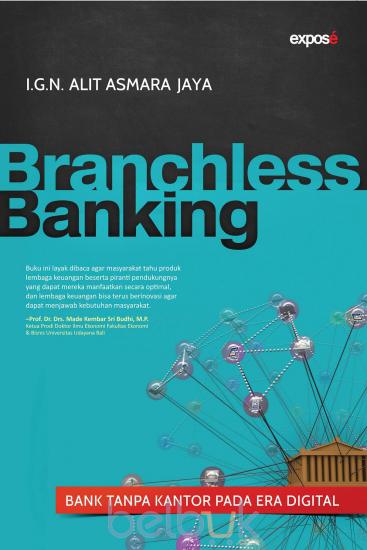 Branchless Banking :  Bank Tanpa Kantor Pada Era Digital