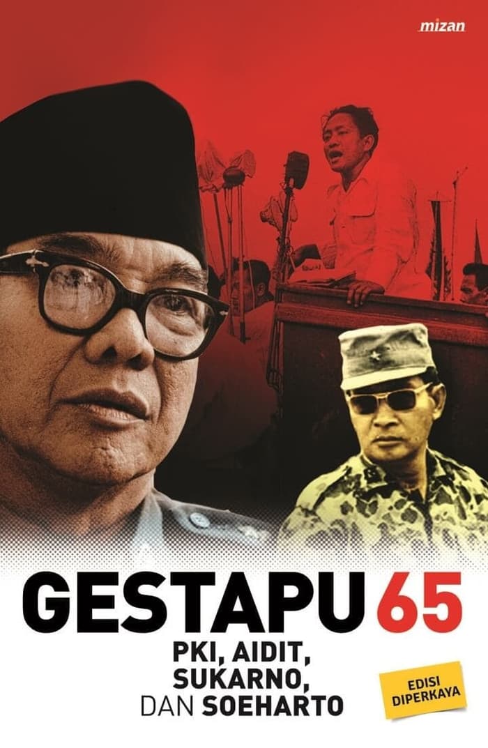Gestapu 65 :  PKI, Aidit, Sukarno, dan Soeharto