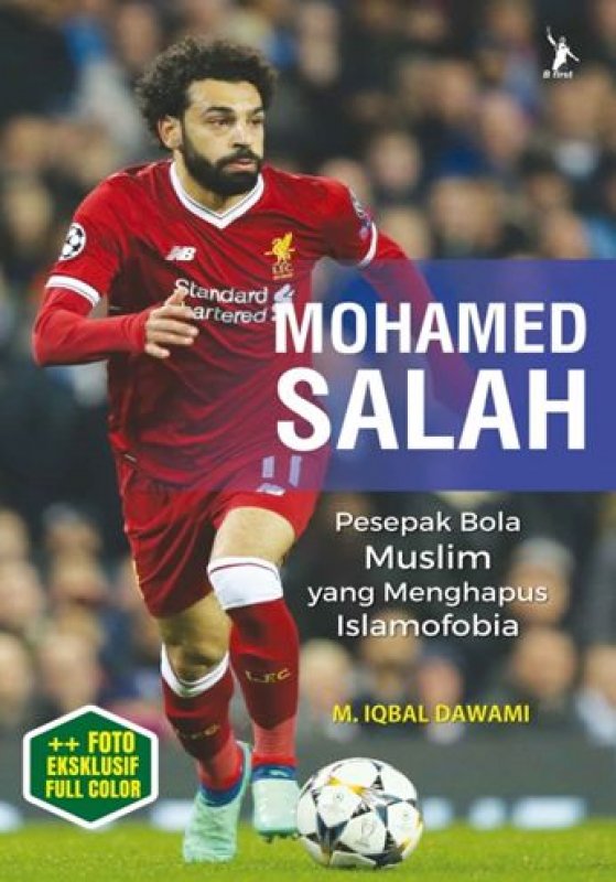Mohamed Salah :  Pesepak Bola Muslim yang Menghapus Islamfobia