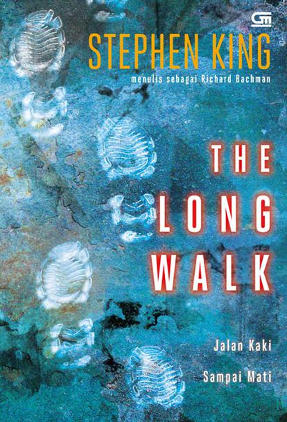 The Long Walk :  Jalan Kaki Sampai Mati