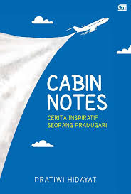 Cabin notes :  cerita inspiratif seorang pramugari