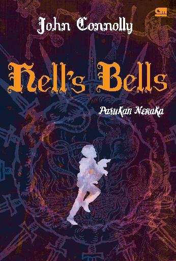 Hell's Bells :  Pasukan Neraka