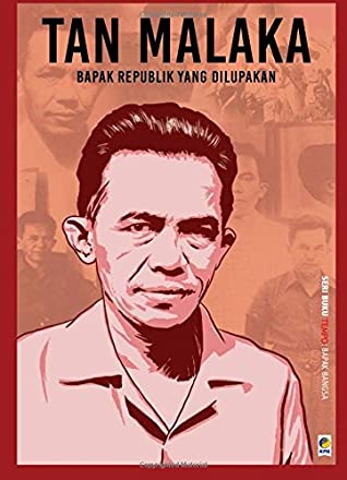 Seri Buku Tempo :  Tan Malaka, Bapak Republik yang Dilupakan