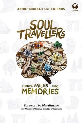 Soul travellers :  turning miles into memories
