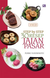 Step by step 30 resep jajan pasar