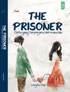 The Prisoner :  Cinta Yang Terpenjara Oleh Masa Lalu