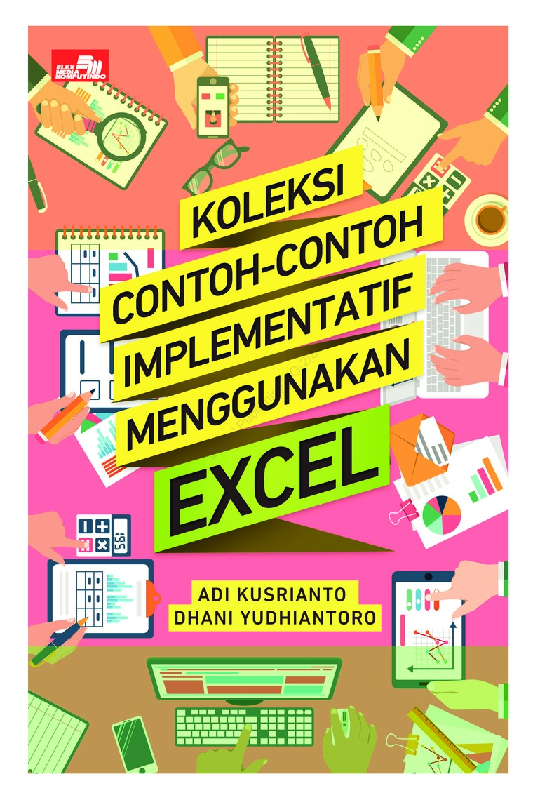 Koleksi Contoh-Contoh Implementatif Menggunakan Excel