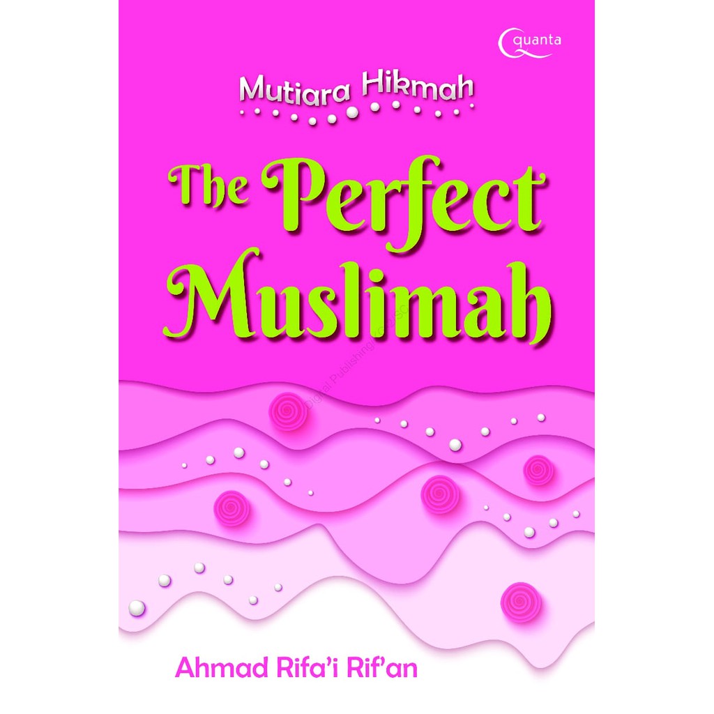 Mutiara Hikmah :  The Perfect Muslimah