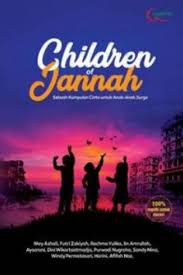 Children of Jannah :  Sebuah Kumpulan Cinta untuk Anak-Anak Surga