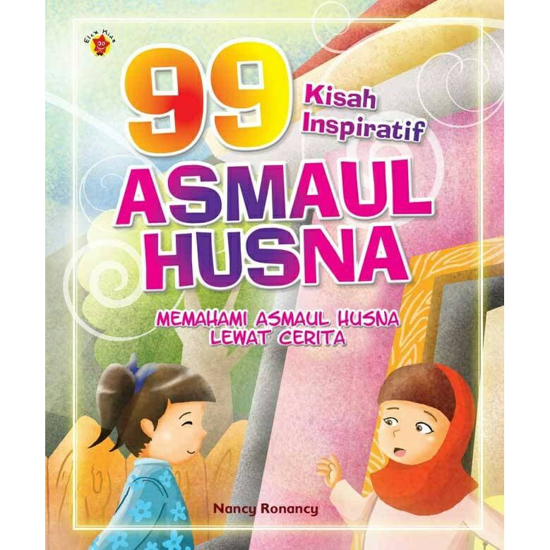 99 Kisah Inspiratif Asmaul Husna