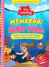 Fun coloring mewarnai baby doll :  sambil berkunjung ke berbagai tempat bermain dan berlibur