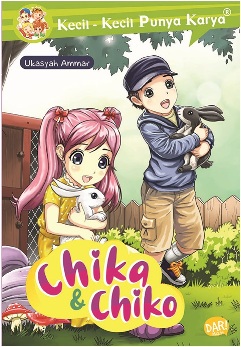 Kecil-kecil Punya Karya :  Chika dan Chiko