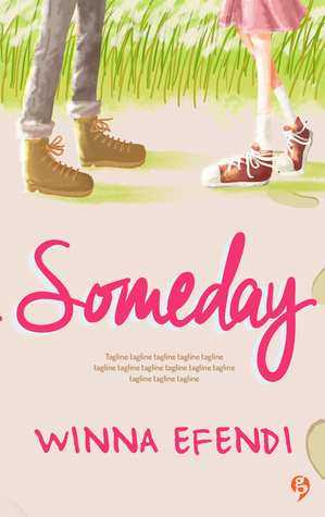 Someday :  Mencintai adalah berani merasakan sakit dan segala rasa yang datang bersamanya