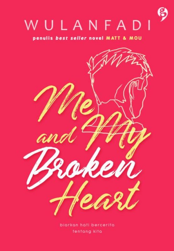 Me and My Broken Heart : Biarkan hati bercerita tentang kita
